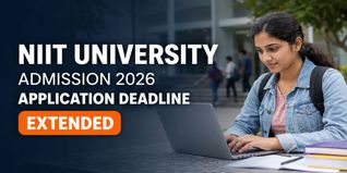 NIIT University B.Tech/BBA/i-MBA Admission 2026 Deadline Extended till July 29; Apply @niituniversity.in
